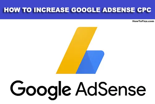 How to Increase Adsense CPC?
