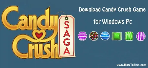 Download Candy Crush Game for Windows 10 PC