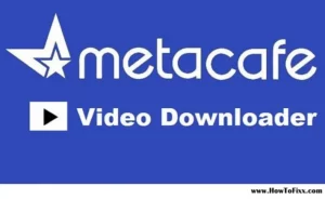 Metacafe Video Downloader