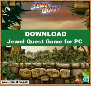 Jewel Quest Game for PC