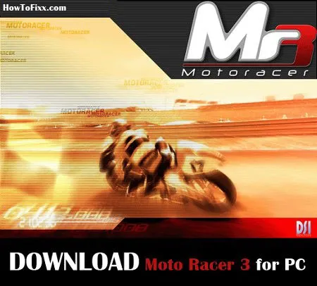 Get Ready to Race! Download Moto Racer 3 Game for Windows PC