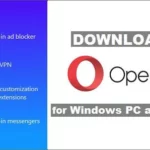 Get Opera (Web Browser) for Windows PC - Download Now