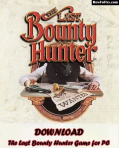 Last Bounty Hunter Game for PC