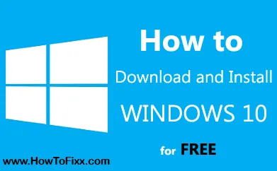 How to Download and Install Windows 10?