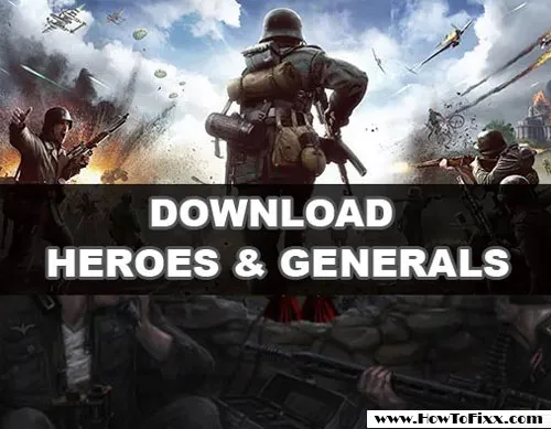 Download Heroes and Generals WW2 (Free) Game for Windows PC