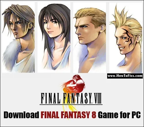 Download Final Fantasy VIII Game for Windows PC (Best-Selling Video Game)