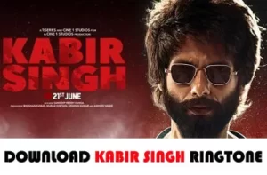 Kabir Singh Ringtone