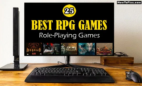 25 Best RPG (Role-Playing Game) Games of All Time for PC & Mac