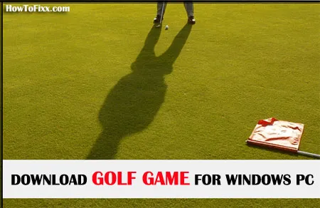 Download & Play (Classic) Golf Game Now on Your Windows PC