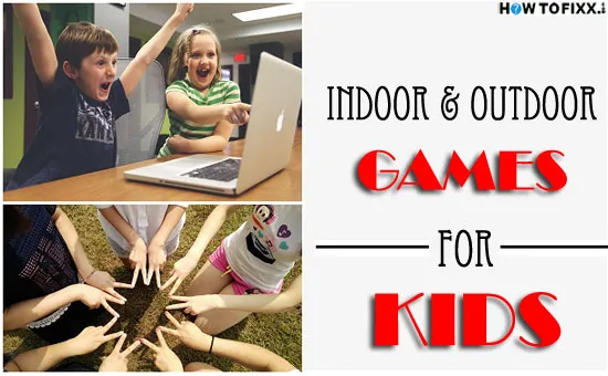 Games for Kids: List of Indoor and Outdoor Games for Kids to Play