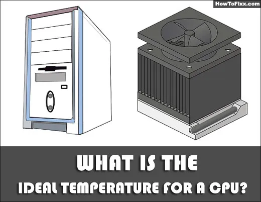 What is the Ideal CPU Temperature for Windows PC?
