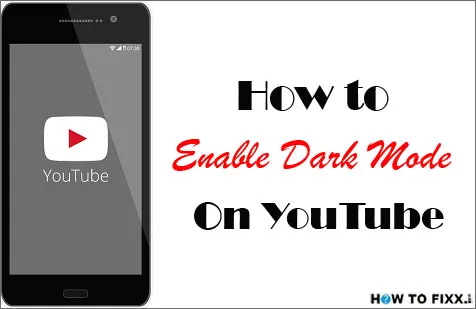How to Enable Dark Mode on YouTube? (Android, IOS and PC)