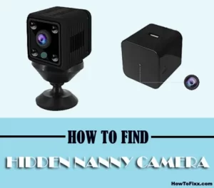 How to Find Hidden Nanny Camera
