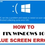 How to Fix Blue Screen Error