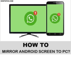 Mirror Android Screen to PC