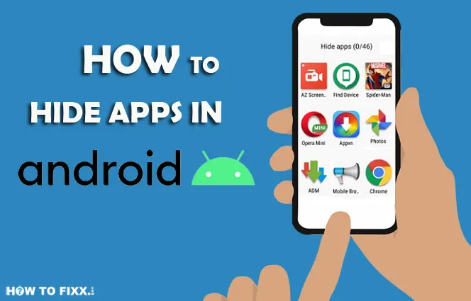 How to Hide Apps on Any Android Devices?