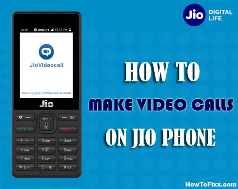 How to Make a Video Call on Your Jio Phone? (Jio to Jio / Jio to Android)