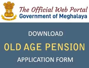 Download Old Age Pension Form PDF for Meghalaya State