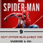 Spider-Man Game Apps: 9 Must-Play Spider-Man Games on Android