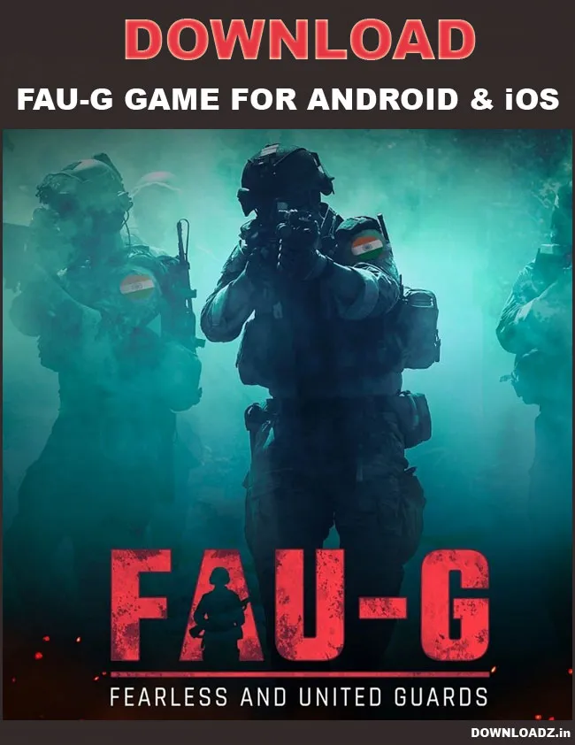 Download & Play FAU-G Game for Android and iOS