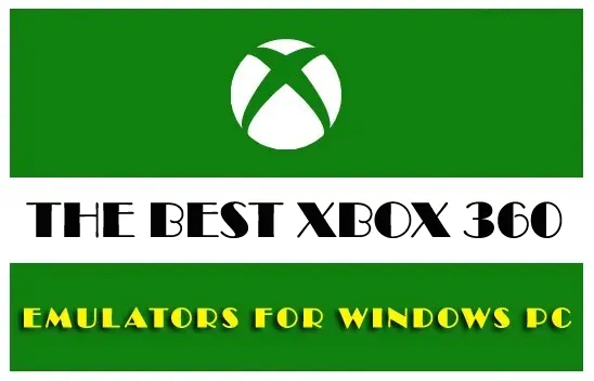 5 Best Xbox 360 Emulator - Now Play Xbox Games on a Windows PC