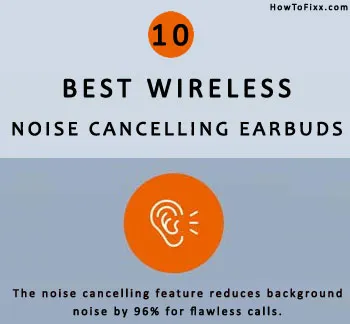 10 Best Noise Cancelling Bluetooth Wireless Earbuds of 2022