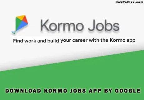 Kormo Jobs App: App for Job Seekers & Employers By Google