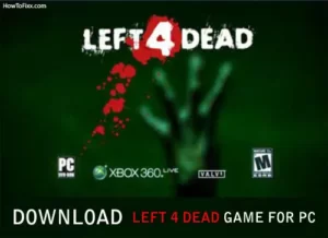 Left 4 Dead Game for PC