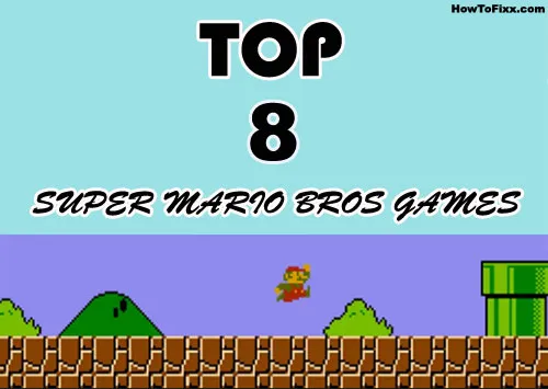 Top 8 Best Super Mario Games You Can Enjoy Playing on Your PC