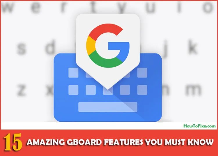 Gboard Features