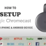 How to Setup Chromecast