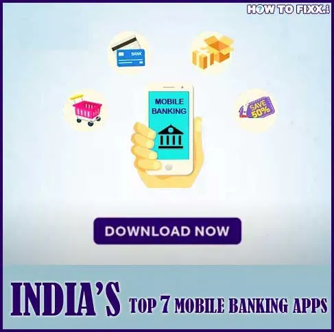 India's Top 7 Best Mobile Banking Apps