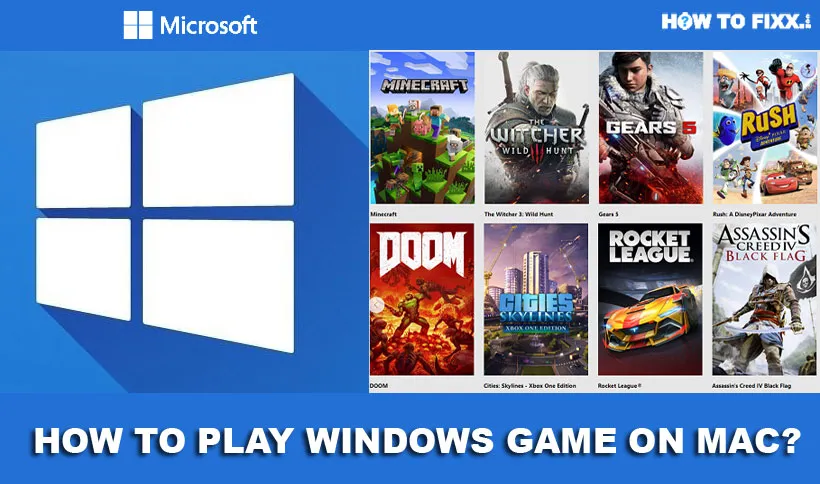 How to Play Windows PC Games on Mac?