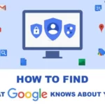 How to See What Google Knows About You