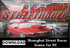 Download Shanghai Street Racer Game for PC