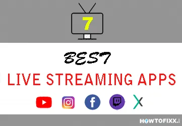 7 Best Live Streaming Apps for Android & iPhone