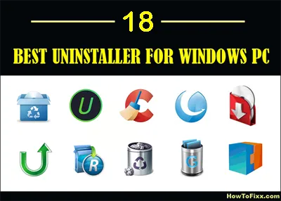 18 Best & Free Deep Uninstallers for Windows PC