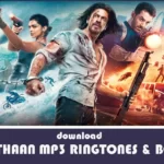 Download Pathaan MP3 Ringtone, BGM Theme & SRK Dialogue