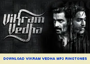 Download Vikram Vedha Tamil Movie (BGM) MP3 Ringtone