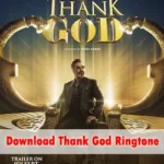 Download Thank God Hindi Movie MP3 Ringtone (Manike)