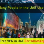 List of 5 Best Free VPN in UAE for WhatsApp & Video Calling