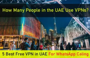 Best Free VPN in Dubai