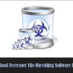Freeraser A Simple & Effective File-Shredding Software for PC