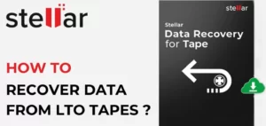 Stellar Tape Data Recovery Software